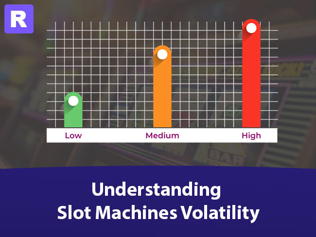 understanding slot machines volatility