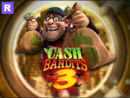 cash bandits 3 slot rtg