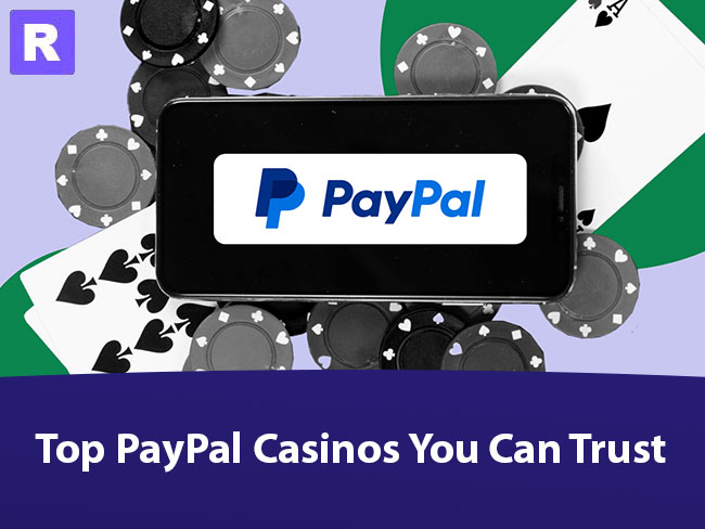 top paypal casinos you can trust